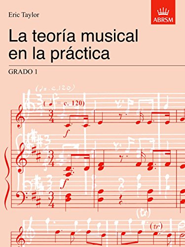 La teoria musical en la practica Grado 1: Spanish edition (Music Theory in Practice (ABRSM))