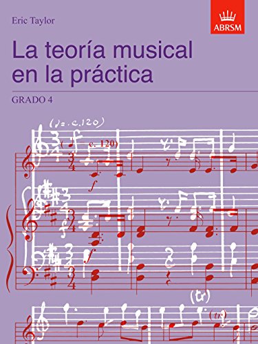 La teoria musical en la practica Grado 4: Spanish Edition (Music Theory in Practice (ABRSM)) von ABRSM Associated Board of the Royal Schools of Music