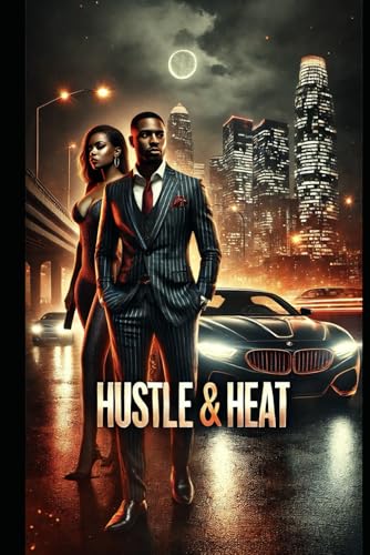 Hustle & Heat: Power, Passion, and the Price of the Game