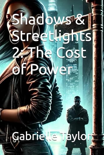 Shadows & Streetlights 2: The Cost of Power von Independently published