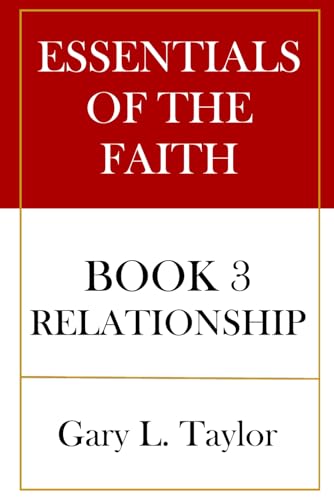 Essentials of the Faith Book 3: Relationship Essentials of the Faith Book 3: Relationship von Citipointe Press