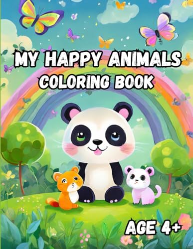 My Happy Animals Coloring Book: Great coloring book for kids age 4+ von Independently published