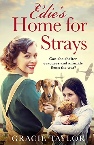 Edie’s Home for Strays: the new WW2 historical homefront saga that will make you laugh and cry in 2021 von Avon Books