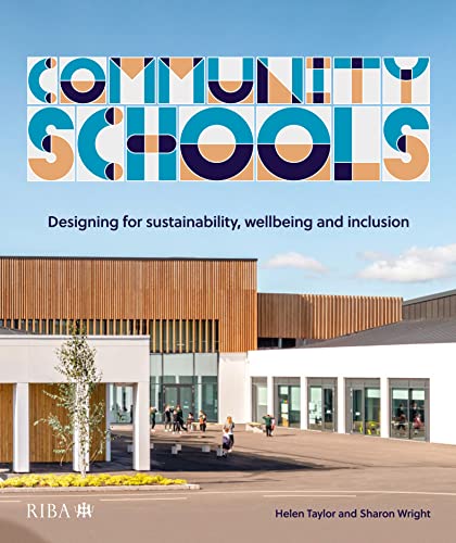Community Schools: Designing for Sustainability, Wellbeing and Inclusion