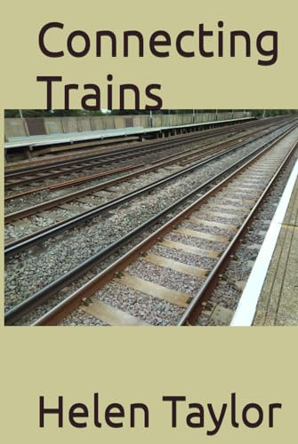 Connecting Trains (Matthew Goodwin Series, Band 2) von Independently published