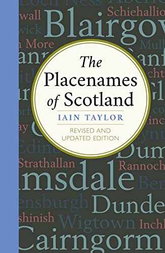 The Placenames of Scotland von Birlinn Ltd