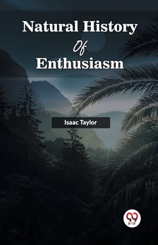 Natural History Of Enthusiasm von Double 9 Books