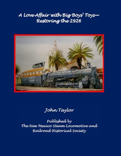 A Love Affair with Big Boys' Toys: Restoring the 2926 A Love Affair with Big Boys' Toys: Restoring the 2926 von Independently published
