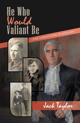 He Who Would Valiant Be: (The Forgotten Warriors) von Balboa Press AU