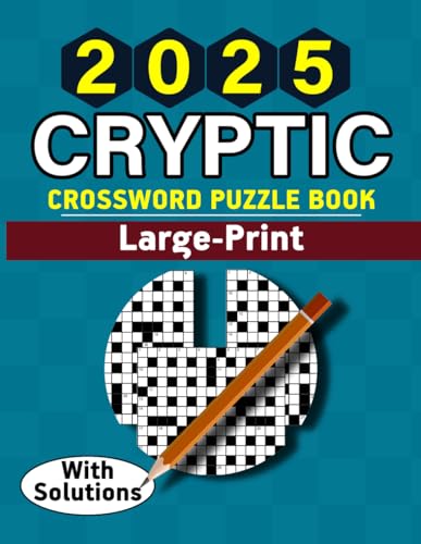 Cryptic Crossword Puzzle: The Great Beautiful challenging Cryptic Crossword Puzzle Book enjoy a delightful time, with fun games for all Cryptic Lover. Cryptic Crossword Puzzle: The Great Beautiful challenging Cryptic Crossword Puzzle Book enjoy a delightful time, with fun games for all Cryptic Lover. von Independently published