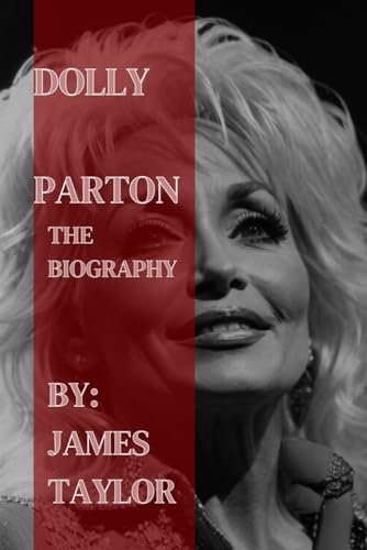 Dolly Parton: The Biography