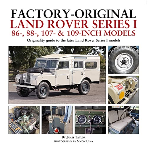 Factory-original Land Rover Series I 86-, 88-, 107- & 109-inch Models: Originality guide to the later Land Rover Series I Models von Herridge & Sons Ltd