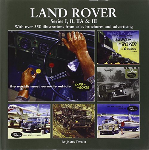 Land-Rover: Series I, II, IIA & III Land-Rover: Series I, II, IIA & III