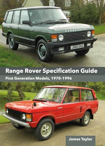 Range Rover Specification Guide: First Generation Models 1970-1996 von The Crowood Press Ltd