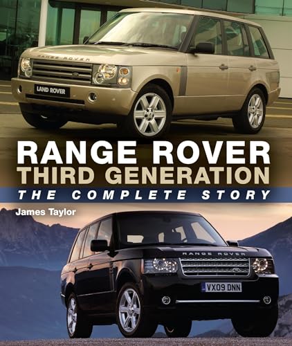 Range Rover Third Generation: The Complete Story Range Rover Third Generation: The Complete Story