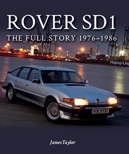 Rover SD1: The Full Story 1976-1986 (Crowood Autoclassics)