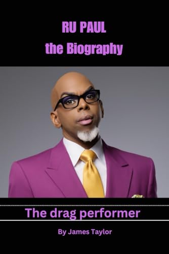 Ru Paul: the Biography von Independently published