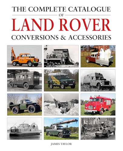 The Complete Catalogue of Land Rover Conversions & Accessories von Herridge & Sons Ltd