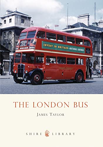 The London Bus (Shire Library) von Bloomsbury Publishing PLC