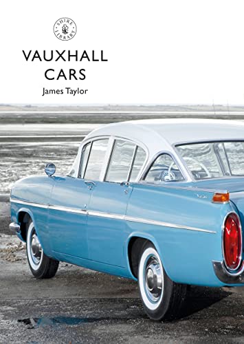Vauxhall Cars (Shire Library)