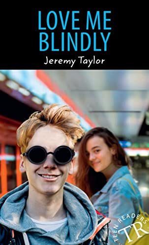 Love me Blindly (Teen Readers (Englisch))