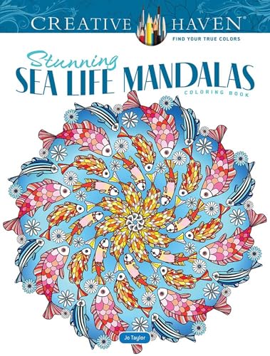 Stunning Sea Life Mandalas Coloring Book (Creative Haven Coloring Books)