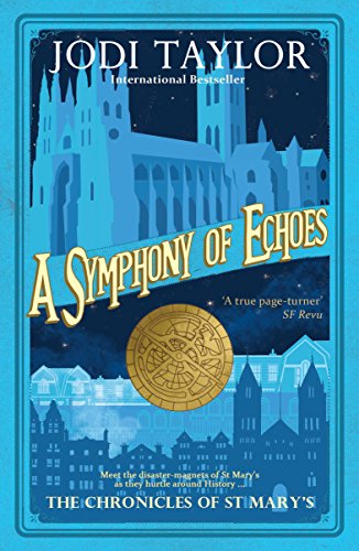 A Symphony of Echoes: The Chronicles of St. Mary's series von Accent Press