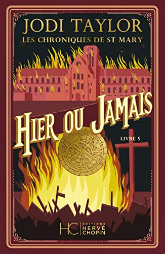Les Chroniques de St Mary - tome 5 Hier ou jamais (05)