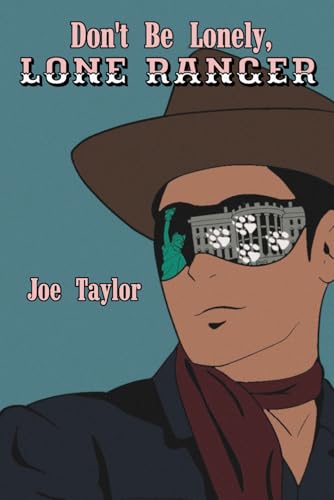 Don't Be Lonely, Lone Ranger von Independently published