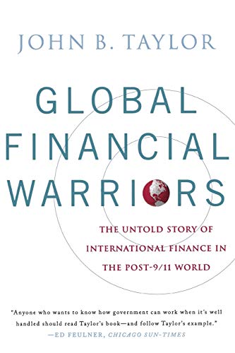 Global Financial Warriors: The Untold Story of International Finance in the Post-9/11 World