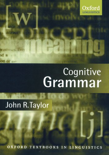 Cognitive Grammar (Oxford Textbooks in Linguistics)