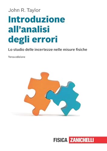 Introduzione all'analisi degli errori. Lo studio delle incertezze nelle misure fisiche. Con e-book von Zanichelli