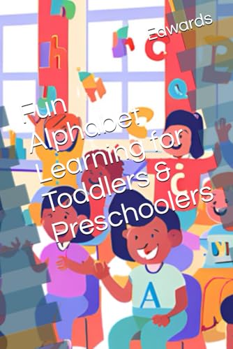 Fun Alphabet Learning for Toddlers & Preschoolers Fun Alphabet Learning for Toddlers & Preschoolers von Independently published