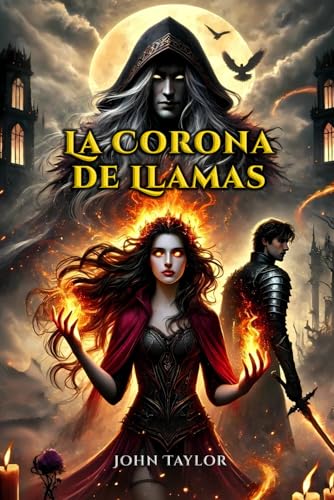 La Corona de Llamas La Corona de Llamas von Independently published