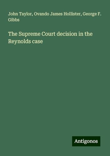 The Supreme Court decision in the Reynolds case The Supreme Court decision in the Reynolds case von Antigonos Verlag