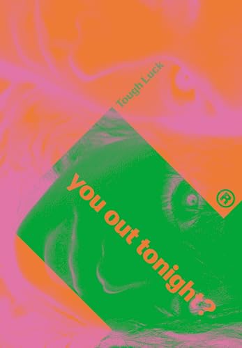 Tough Luck: You Out Tonight? von Velocity Press
