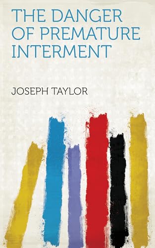 The Danger of Premature Interment von Anson Street Press