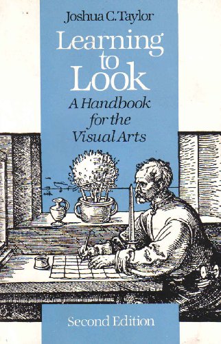 Learning to Look: A Handbook for the Visual Arts (Phoenix Books)