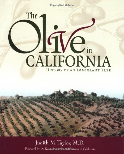Olive in California: History of an Immigrant Tree