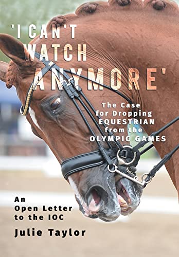 'I Can't Watch Anymore': The Case for Dropping Equestrian from the Olympic Games von Epona Media A/S