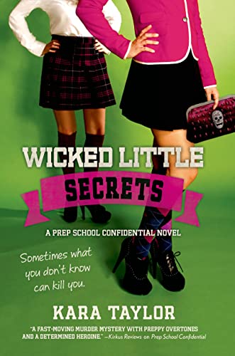 Wicked Little Secrets: A Prep School Confidential Novel (Prep School Confidential, 2, Band 2)