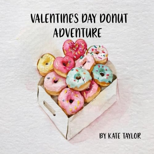 Valentines Day Donut Adventure (adventures of a homeschooler) von Independently published