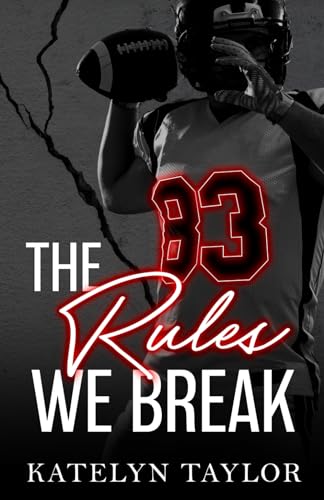 The Rules We Break (The Alphaletes, Band 4)