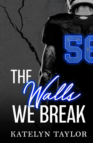 The Walls We Break (The Alphaletes, Band 2)
