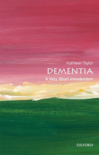 Dementia: A Very Short Introduction (Very Short Introductions) von Oxford University Press