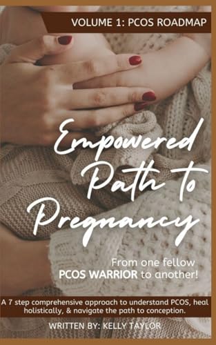 Empowered Path to Pregnancy: From One Fellow PCOS WARRIOR To Another: Volume 1: PCOS Roadmap von Independently published
