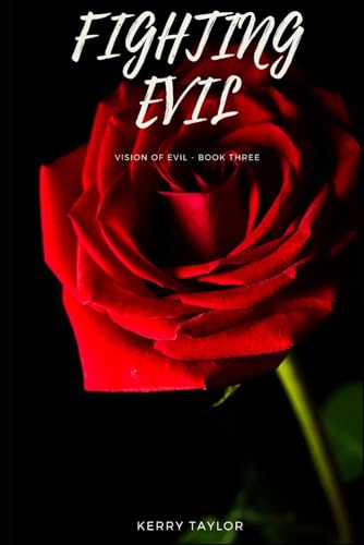 Fighting Evil (Visions of Evil, Band 3)