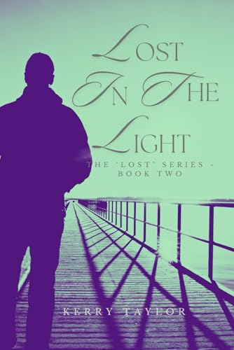 Lost In The Light (The 'Lost' Series, Band 2) von Independently published