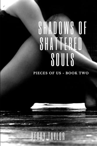 Shadows of Shattered Souls: Pieces of Us Series - Book 2 von Independently published