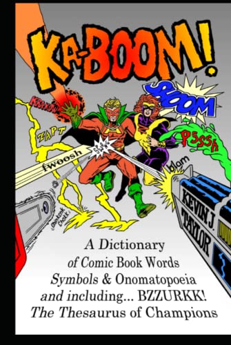 KA-BOOM!: A Dictionary of Comic Book Words, Symbols & Onomatopoeia